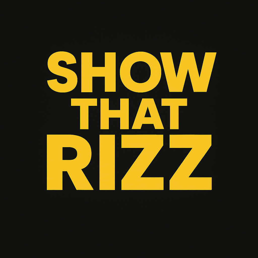 Show That Rizz